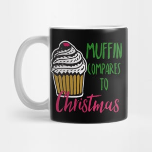 Muffin compares to Christmas, Funny Christmas pun Mug